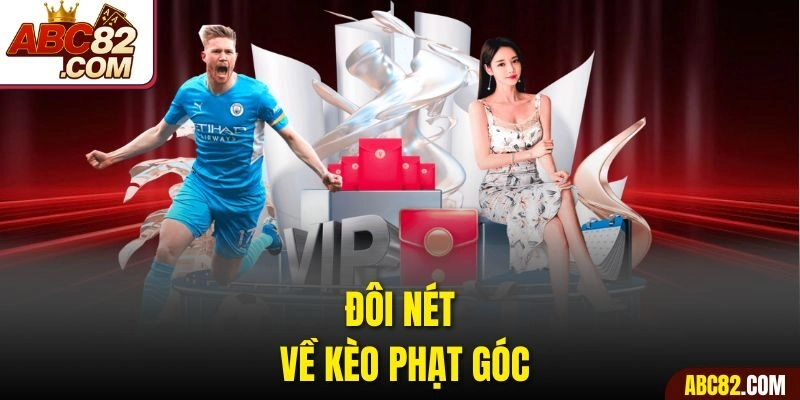 Đôi nét về kèo phạt góc