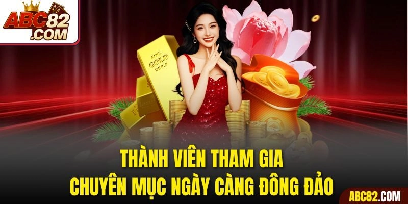 Thành viên tham gia chuyên mục ngày càng đông đảo 