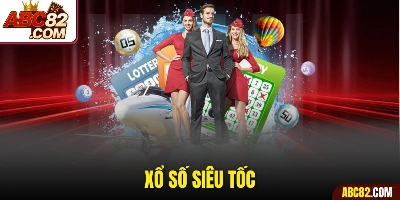 Xổ Số Siêu Tốc Mỗi Phút Mở Thưởng Cơ Hội Đổi Đời Trong Tầm Tay